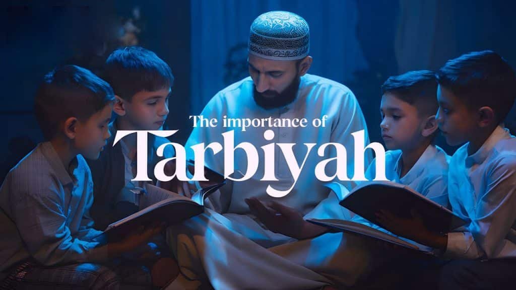 Tarbiyah of Children in Islam